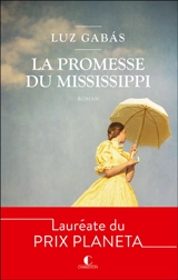 La promesse du Mississippi - Luz Gabas