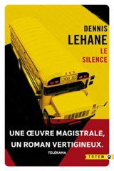 Le silence - Dennis Lehane