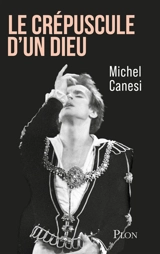 Le crépuscule d'un dieu - Michel Canesi