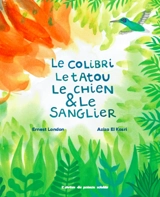 Le colibri, le tatou, le chien & le sanglier - Ernest London