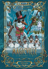 Magicville : 4 : Le Bonhomme de neige - Stéphanie Lagalle