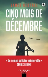 Cinq mois de décembre - James Kestrel