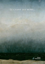 Le chant des mors - Benoît Lhez