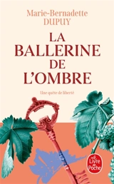 Le château des secrets. Vol. 2. La ballerine de l'ombre - Marie-Bernadette Dupuy