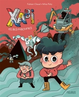 Xabi et les machines - Fabien Clavel