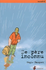 De père inconnu - Régis Pasquet