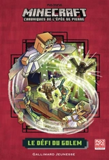 Minecraft : chroniques de l'épée de pierre. Vol. 5. Le défi du Golem - Nick Eliopulos