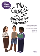 Ma grossesse en 300 questions réponses - Marjolaine Solaro