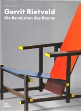 Gerrit Rietveld Die Revolution des Raums - Rietveld