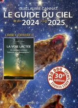 Le guide du ciel : de juin 2024 à juin 2025 - Guillaume Cannat