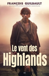 Le vent des Highlands - François Guilbault