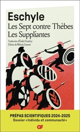 Les sept contre Thèbes. Les suppliantes : prépas scientifiques 2024-2025, dossier individu et communauté - Eschyle