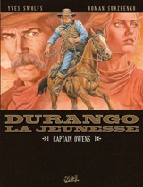 Durango, la jeunesse. Vol. 3. Captain Owens - Yves Swolfs