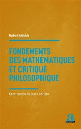 Fondements des mathématiques et critique philosophique : contribution de Jean Ladrière - Norbert Kalindula
