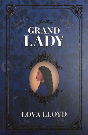 Grand lady - Lova Lloyd