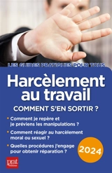 Harcèlement au travail : comment s'en sortir ? : 2024 - Marie-José Gava
