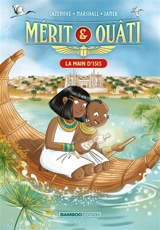 Mérit & Ouâti. Vol. 2. La main d'Isis - Christophe Cazenove