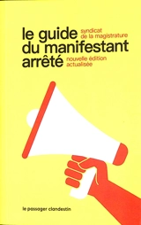 Le guide du manifestant arrêté - Syndicat de la magistrature (France)