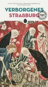 Verborgenes Strassburg - Guillaume Bouvier