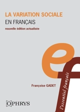 La variation sociale en français - Françoise Gadet