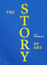 The story of art - Ernst Hans Gombrich