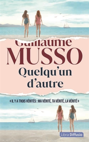 Quelqu'un d'autre - Guillaume Musso