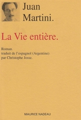 La vie entière - Juan Carlos Martini