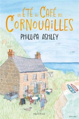 Un été au café des Cornouailles - Phillipa Ashley