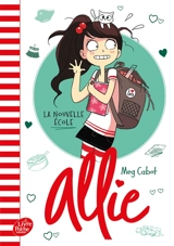 Allie. Vol. 2. La nouvelle école - Meg Cabot