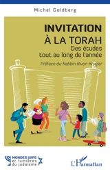 Invitation à la Torah : des études tout au long de l'année - Michel Goldberg