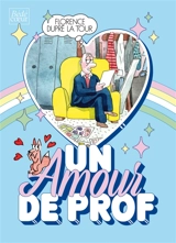 Un amour de prof - Florence Dupré La Tour