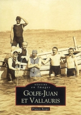 Golfe-Juan et Vallauris - Francis Berger