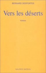 Vers les déserts - Bernard Desportes