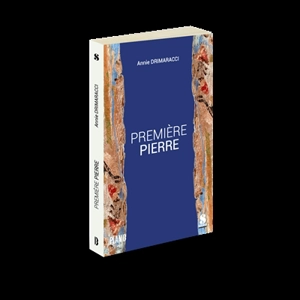 Première Pierre - Annie Drimaracci