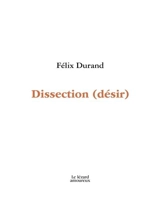 Dissection (désir) - Charles Félix Durand