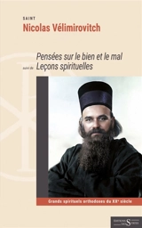 Pensées sur le bien et le mal. Leçons spirituelles - Nicolas Vélimirovitch