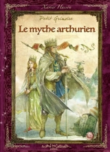 Petit grimoire du mythe arthurien - Xavier Hussön