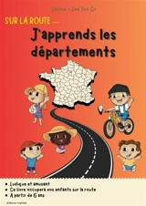 Sur la route... J'apprends les départements - Satine