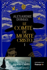Le comte de Monte-Cristo. Vol. 1 - Alexandre Dumas