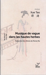 Musique de vague dans les hautes herbes - Tao Xue