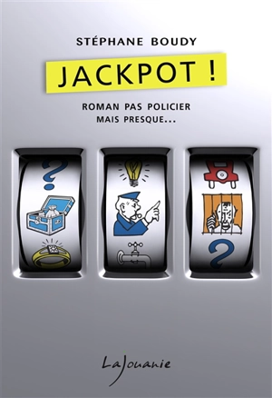 Jackpot ! - Stéphane Boudy