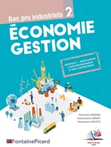 Economie gestion, bac pro industriels 2de : module 1, découvrir l'environnement d'une entreprise - Christelle Aarnink