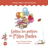Goûtez les goûters des p'tites poules - Christian Jolibois
