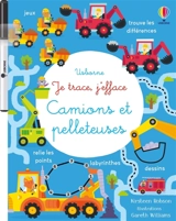 Camions et pelleteuses : Je trace, j'efface : Dès 3 ans - Kirsteen Robson