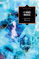 Le monde nouveau - Laurent Herrou