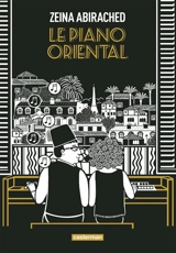 Le piano oriental - Zeina Abirached