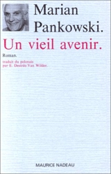 Un vieil avenir - Marian Pankowski