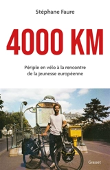 4.000 km : périple en vélo à la rencontre de la jeunesse européenne - Stéphane Faure
