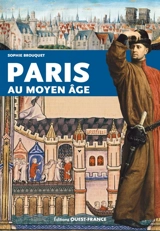Paris au Moyen Age - Sophie Brouquet