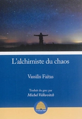 L'alchimiste du chaos - Vassilis Faïtas